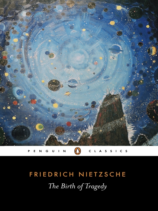 Title details for The Birth of Tragedy by Friedrich Nietzsche - Wait list